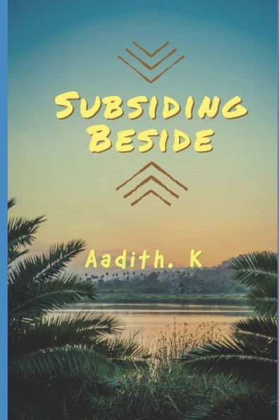 Subsiding Beside
