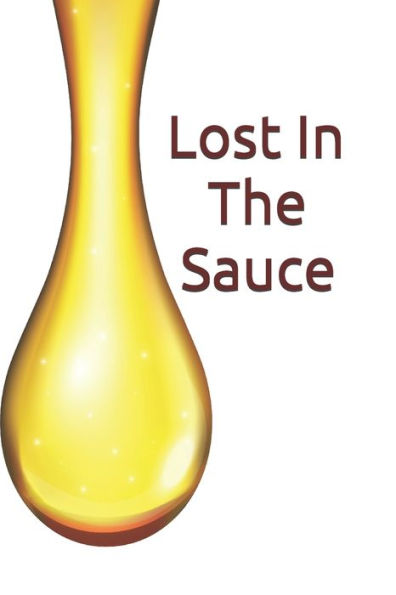 Lost In The Sauce - 9781686511783