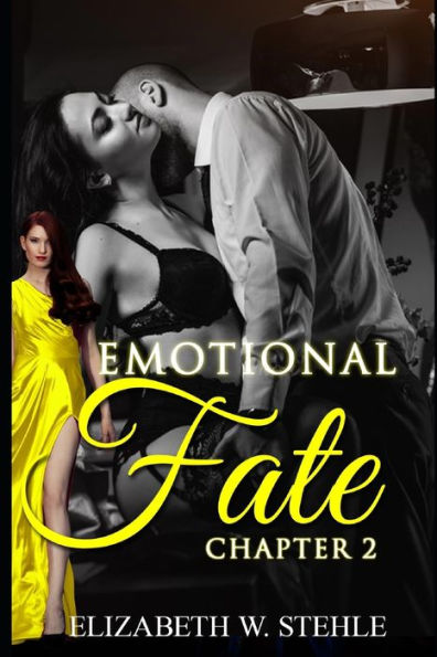 The Emotional Fate 2 : Explicit Steamy Romance Story With My Boss (Sexy And Dirty)
