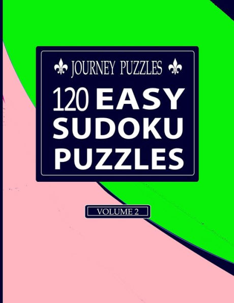 Journey Puzzles: 120 Easy Sudoku Puzzles(Volume 2)