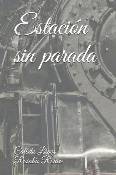Estación Sin Parada (Spanish Edition)