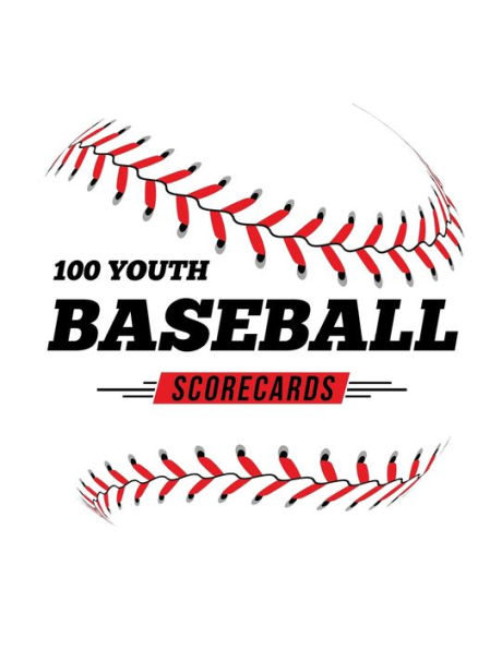 100 Youth Baseball Scorecards: 100 Scoring Sheets For Baseball and Softball Games - 9781686576065
