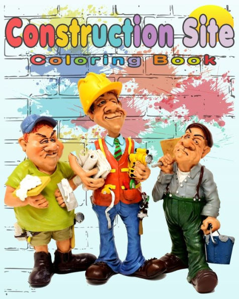 Construction Site Coloring Book: Perfect Gift idea For girls and boys that Enjoy coloring construction vehicles and Big Trucks With construction sites coloring pages as well.