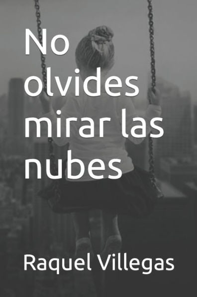 No Olvides Mirar Las Nubes