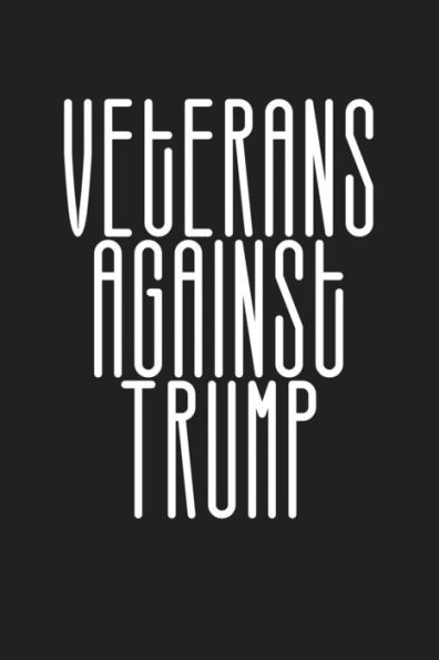 Veterans Against Trump : Let's Elect A Different President