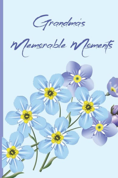 Grandma's Memorable Moments