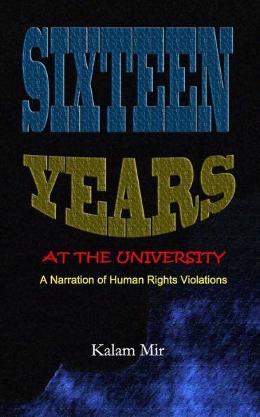 Sixteen Years At The University : A Narration Of Human Rights Violations
