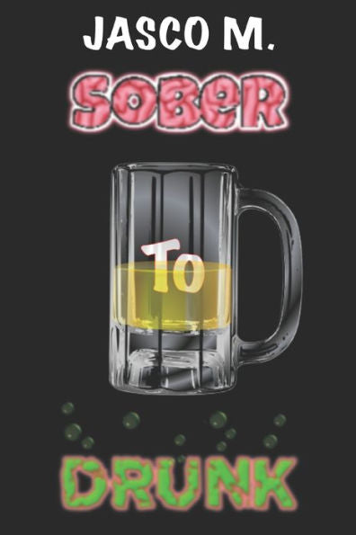Sober To Drunk