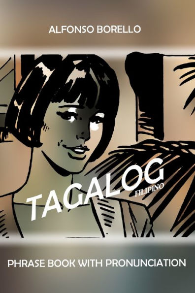 Tagalog Filipino Phrase Book With Pronunciation