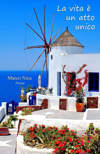 La vita e un atto unico (POETICA) (Italian Edition)