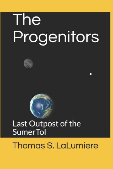 The Progenitors : Last Outpost Of The Sumertol
