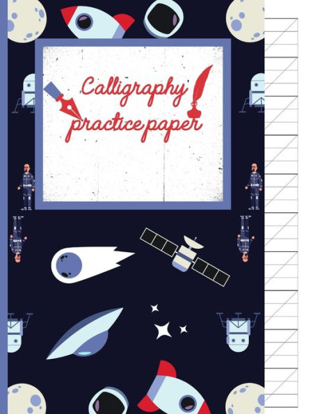 Calligraphy Practice paper: Gifts for space lovers; cute & elegant Black Russian space satellite hand writing workbook with practice sheets for adults & kids to write in.
