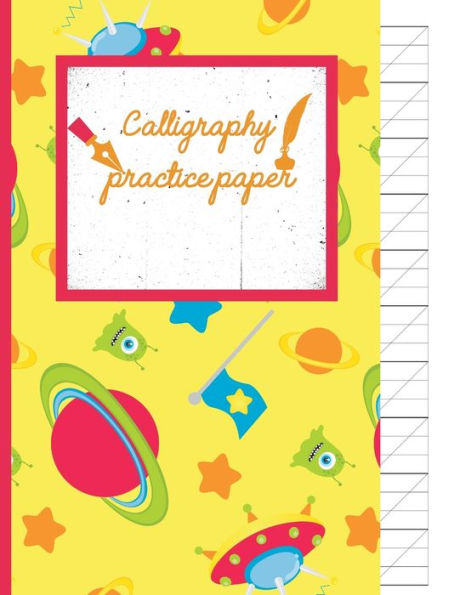 Calligraphy Practice paper: Gifts for space lovers; cute & elegant Paris Daisy Space Alien hand writing workbook with practice sheets for adults & kids to write in.