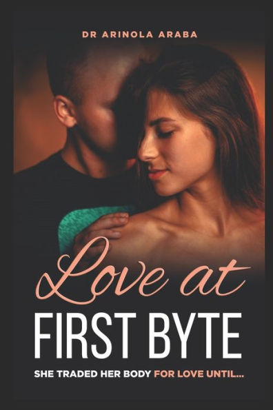 Love At First Byte - 9781686991011