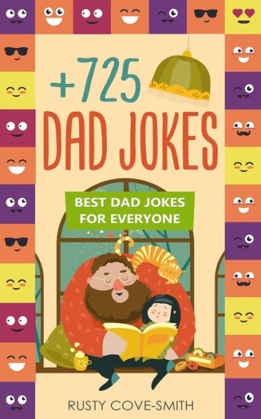 `+725 Dad Jokes: BEST DAD JOKES FOR EVERYONE