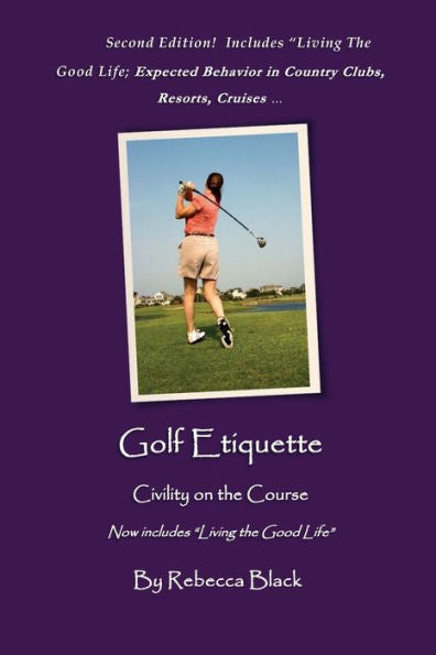 Golf Etiquette: Civility on the Course