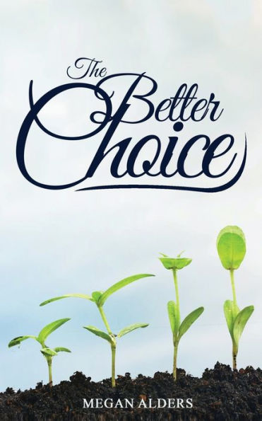 The Better Choice - 9781687040985