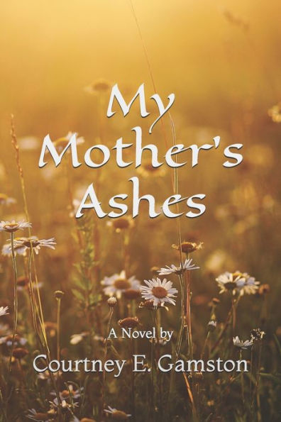 My Mother's Ashes - 9781687131317
