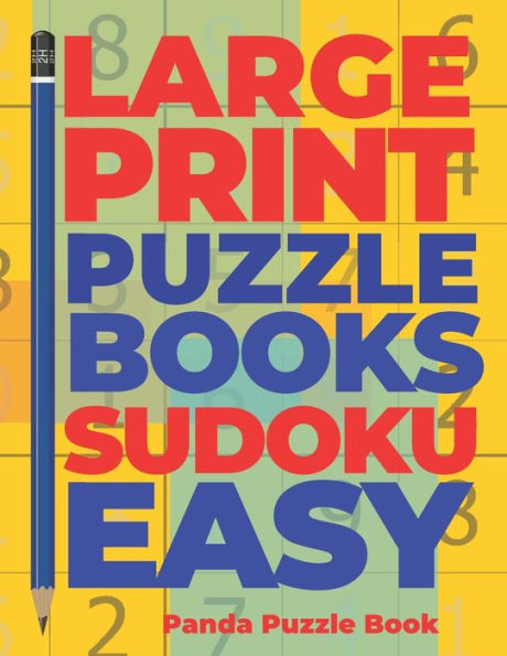 Large print Puzzle Books sudoku Easy: Brain Games Sudoku - Mind Games For Adults - Logic Games Adults