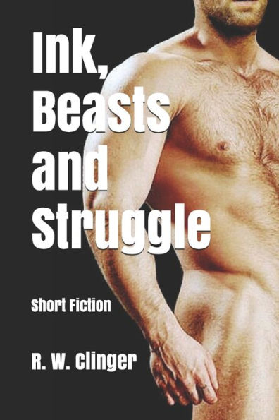 Ink, Beasts and Struggle: Short Fiction