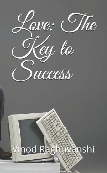 Love : The Key To Success