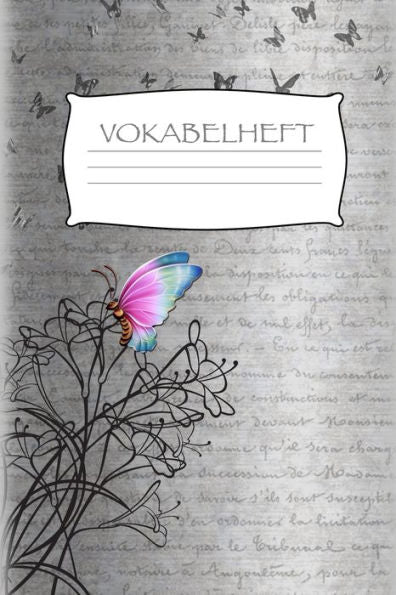 Vokabelheft: Softcover I Dickes Vokabelheft I A5 I 100 Seiten I Zweispaltig I Sprachen Lernen Und ?ben I Fremdsprachen Wie Englisch, Spanisch, ... I Motiv: Schmetterling (German Edition)