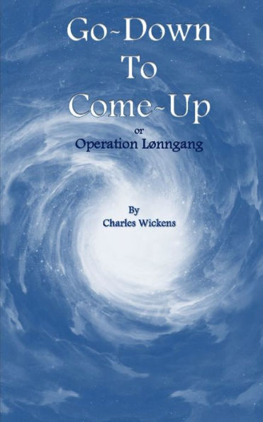Go Down to Come Up: Operation Lonngang