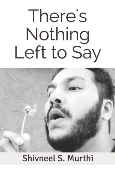 There's Nothing Left To Say