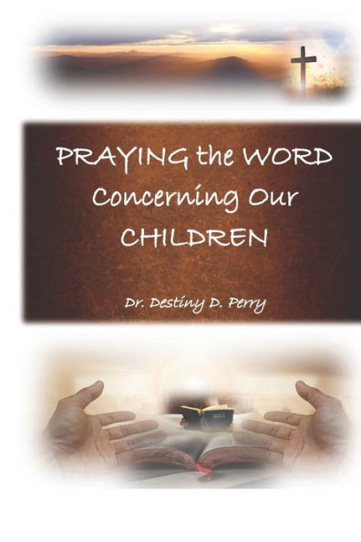 Praying The Word Concerning Our Children