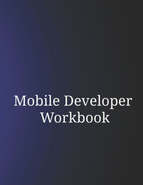 Mobile Developer Workbook