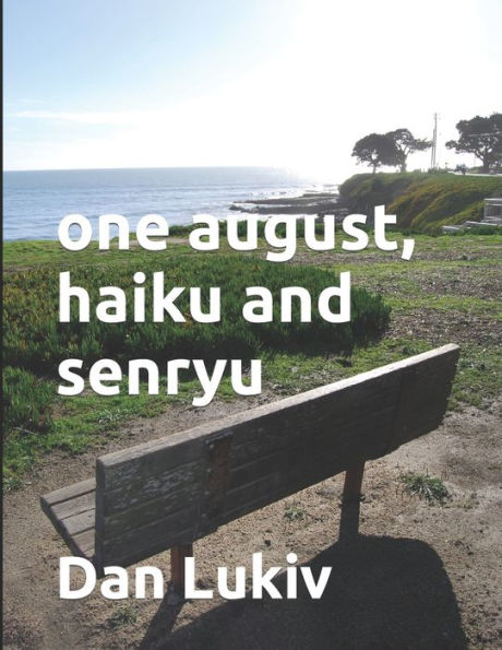 One August, Haiku And Senryu