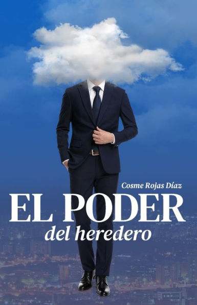 El poder del heredero (Spanish Edition)