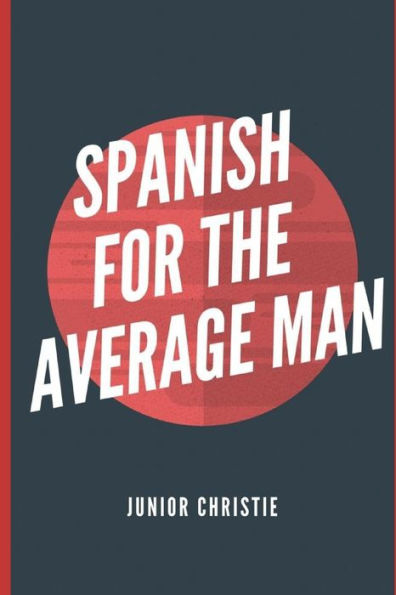 Spanish For The Average Man