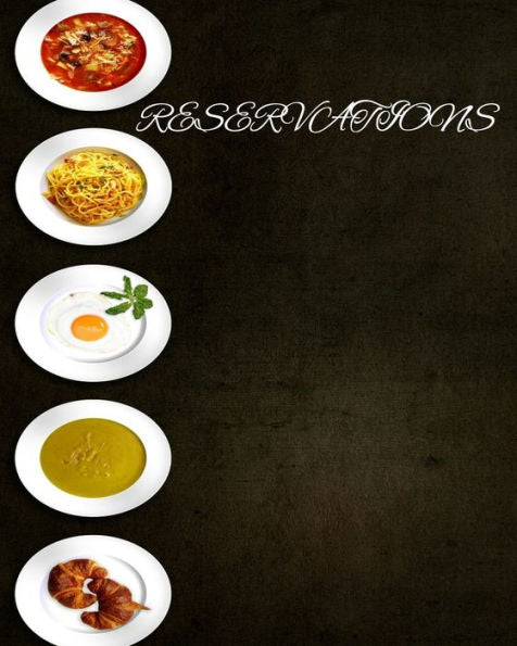 Reservations : Reservation Book For Restaurants And Hotels