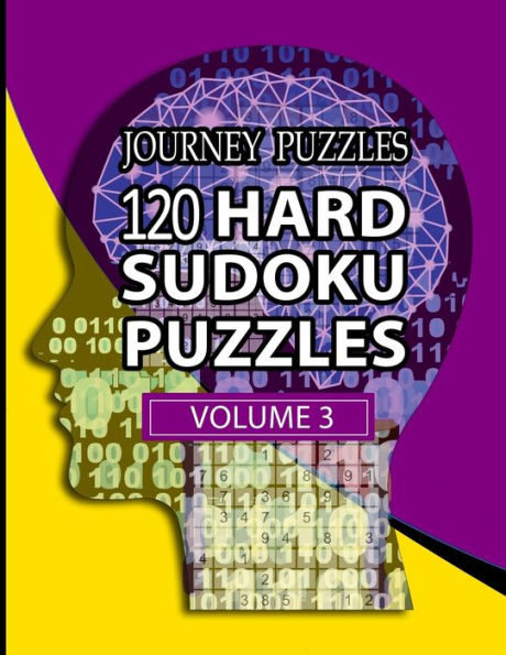 Journey Puzzles: 120 Hard Sudoku Puzzles (Volume 3)
