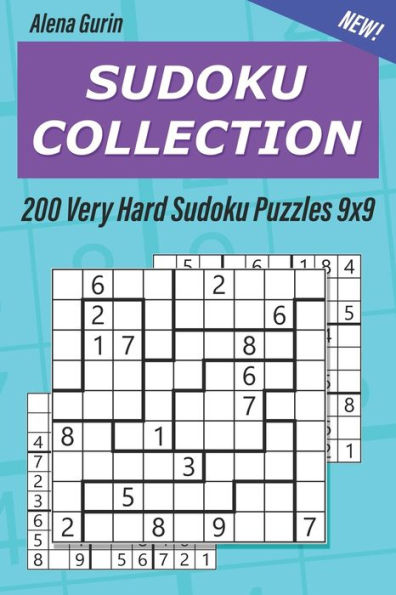 Sudoku Collection : 200 Very Hard Sudoku Puzzles 9X9
