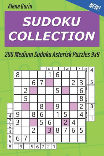 Sudoku Collection : 200 Medium Sudoku Asterisk Puzzles 9X9