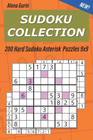 Sudoku Collection : 200 Hard Sudoku Asterisk Puzzles 9X9