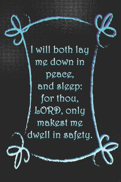 I will both lay me down in peace, and sleep: for thou,LORD, only makest me dwell in safety.: Dot Grid Paper