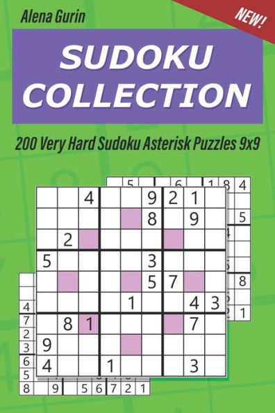 Sudoku Collection : 200 Very Hard Sudoku Asterisk Puzzles 9X9