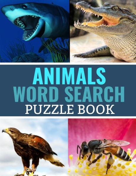 Animals Word Search Puzzle Book: 40 Large Print Challenging Puzzles | Gift for Summer & Vacations