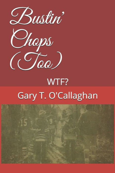 Bustin' Chops (Too): WTF?
