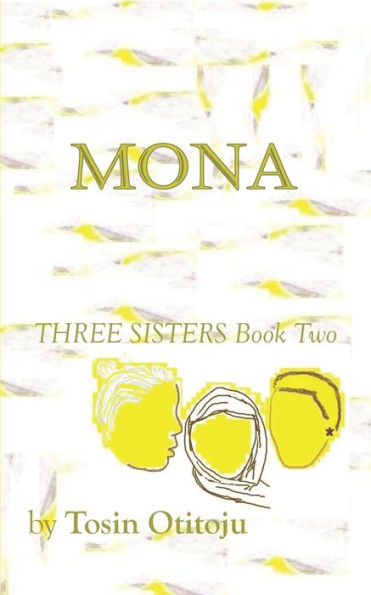 Mona : Three Sisters Book Two