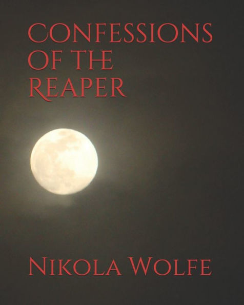 Confessions Of The Reaper