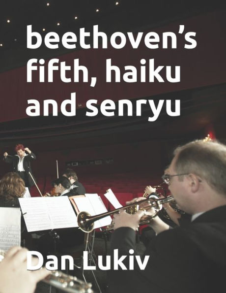 beethoven?s fifth, haiku and senryu