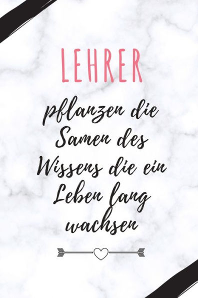 LEHRER PFLANZEN DIE SAMEN DES WISSENS DIE EIN LEBEN LANG WACHSEN: A5 PUNKTIERT Geschenkidee f?r Lehrer Erzieher | Abschiedsgeschenk Grundschule | ... | Buch zum Schulabschluss (German Edition)