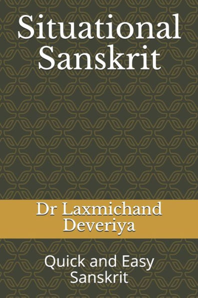 Situational Sanskrit : Quick And Easy Sanskrit