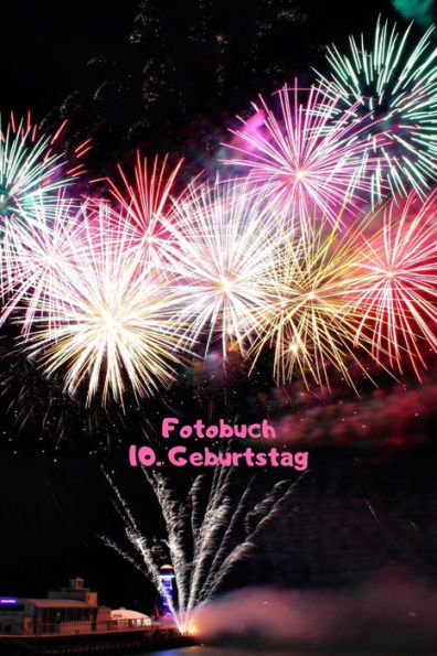 Fotobuch 10.Geburtstag: Kleben Sie die Erinnerung Ihres kleinen Zwerges ein (German Edition)
