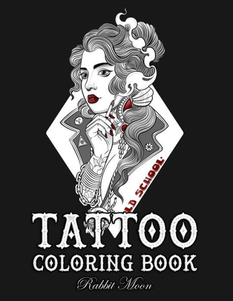Tattoo Coloring Book : An Adult Coloring Book With Awesome, Sexy, And Relaxing Tattoo Designs For Men And Women - 9781687719683