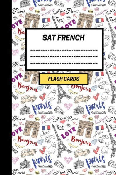 Sat French : Create Your Own Sat French Vocabulary Flash Cards. Includes Spaced Repetition And Lapse Tracker (480 Cards)
